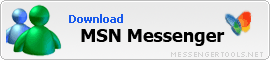 Download the newest version of MSN Messenger 7.0, 7.5, 6.2 and MSN 6.3, 7.1, 7.2 and MSN 8.0